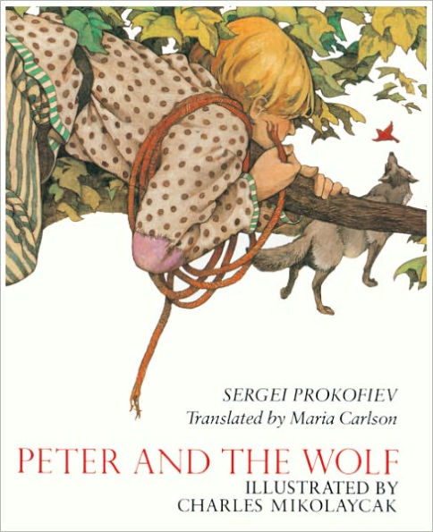 Peter And The Wolf (Turtleback School & Library Binding Edition)