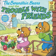 Title: The Berenstain Bears and the Trouble with Friends (Turtleback School & Library Binding Edition), Author: Stan Berenstain