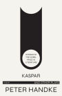 Kaspar and Other Plays