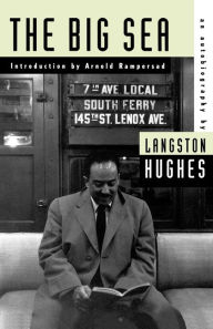 Title: The Big Sea: An Autobiography, Author: Langston Hughes