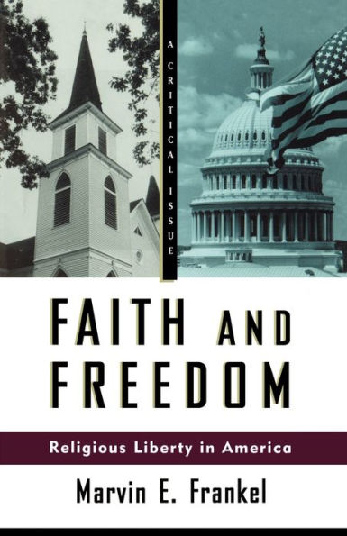 Faith and Freedom: Religious Liberty in America