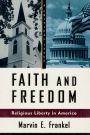 Faith and Freedom: Religious Liberty in America