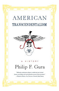 Title: American Transcendentalism: A History, Author: Philip F. Gura
