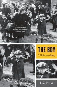 Title: The Boy: A Holocaust Story, Author: Dan Porat