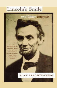 Title: Lincoln's Smile and Other Enigmas, Author: Alan Trachtenberg
