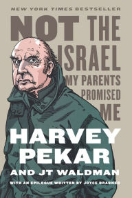 Title: Not the Israel My Parents Promised Me, Author: Harvey Pekar