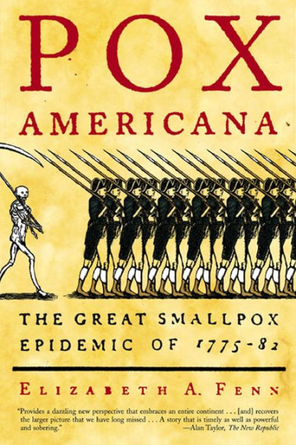 Pox Americana: The Great Smallpox Epidemic of 1775-82 by Elizabeth