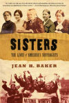 Alternative view 1 of Sisters: The Lives of America's Suffragists