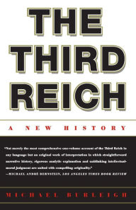 Title: The Third Reich: A New History, Author: Michael Burleigh