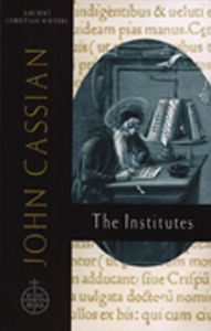 The John Cassian: The Institutes