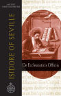 Isidore of Seville: De Ecclesiasticis Officiis