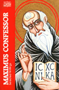 Maximus Confessor : Selected Writings