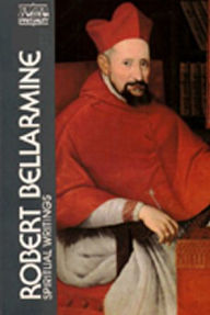 Robert Bellarmine: Spiritual Writings