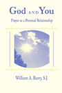 God and You: Prayer as a Personal Relationship