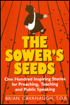 The Sower's Seeds: One Hundred Inspiring Stories for Preaching, Teaching, and Public Speaking