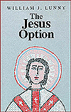The Jesus Option