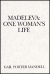 Madeleva: One Woman's Life