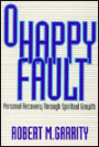 O Happy Fault; Personal Recovery through Spiritual Growth
