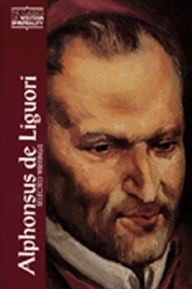 Alphonsus de Liguori: Selected Writings