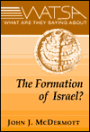 What Are They Saying about the Formation of Israel?