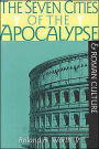 The Seven Cities of the Apocalypse and Roman Culture