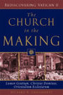 The Church in the Making: Lumen Gentium, Christus Dominus, Orientalium Ecclesiarum