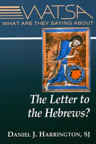 What Are They Saying about the Letter to the Hebrews?