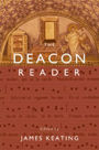 The Deacon Reader