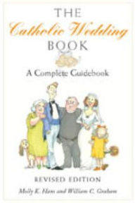 Catholic Wedding Book: A Complete Guidebook