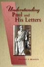 Understanding Paul and His Letters