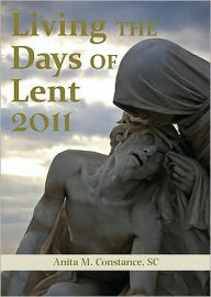 Living the Days of Lent 2011