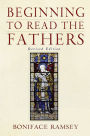 Beginning to Read the Fathers: Revised Edition