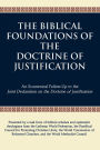 Biblical Foundations of the Doctrine of Justification, The: An Ecumenical Follow-Up to the Joint Declaration on the Doctrine of Justification