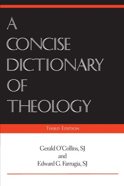 A Concise Dictionary of Theology, Third Edition