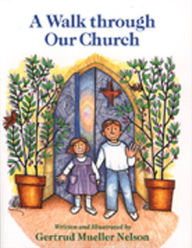 A Walk through Our Church