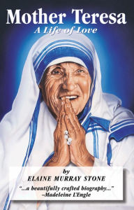 Mother Teresa: A Life of Love