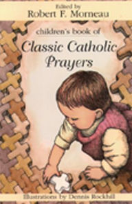 Children's Book of Classic Catholic Prayers