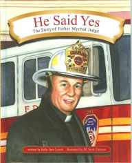 He Said Yes: The Story of Father Mychal Judge