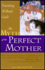 Myth of the Perfect Mother