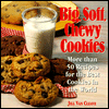 Big, Soft, Chewy Cookies