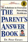 Parent's Answer Book: 101 Solutions to Everyday Parenting Problems