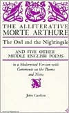 Title: The Alliterative Morte Arthure: The Owl and the Nightingale and Five Other Middle English Poems, Author: John Gardner
