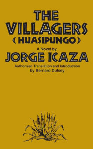Title: The Villagers / Edition 1, Author: Jorge Icaza Ph.D.