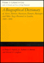 A Biographical Dictionary of Actors, Actresses, Musicians, Dancers, Managers and Other Stage Personnel in London, 1660-1800: Cabanel to Cory