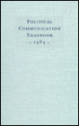 Political Communication Yearbook, 1984