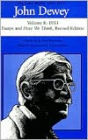 The Later Works of John Dewey, 1925-1953: 1933 - Essays and