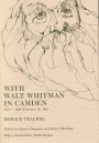 With Walt Whitman in Camden, July 7, 1890-February 10, 1891