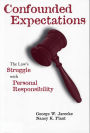 Confounded Expectations: The Law's Struggle with Personal Responsibility