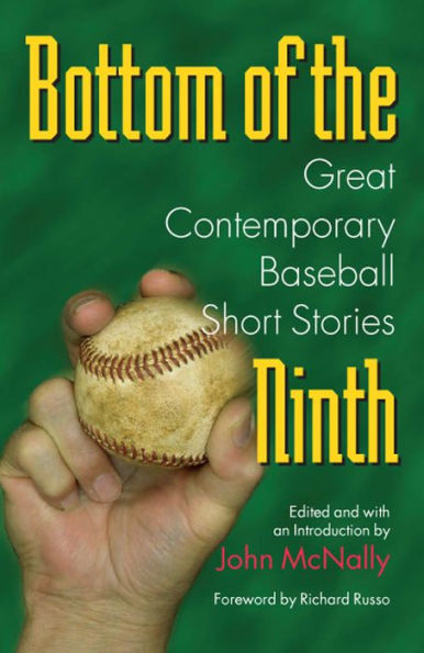 Bottom of the Ninth: Great Contemporary Baseball Short Stories / Edition 3