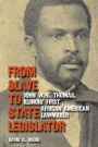 From Slave to State Legislator: John W. E. Thomas, Illinois' First African American Lawmaker